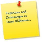 Expertisen und Zulassungen zu Lucas Wilkmann...